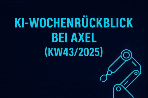 KI Wochenrückblick bei Axel KW43